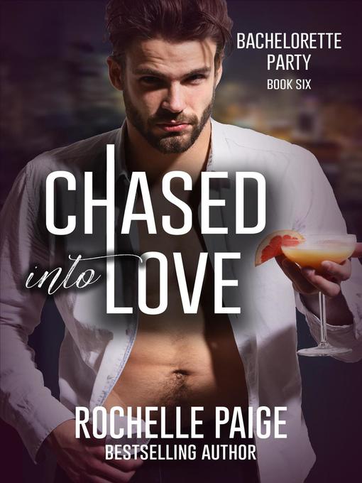 Title details for Chased into Love by Rochelle Paige - Available